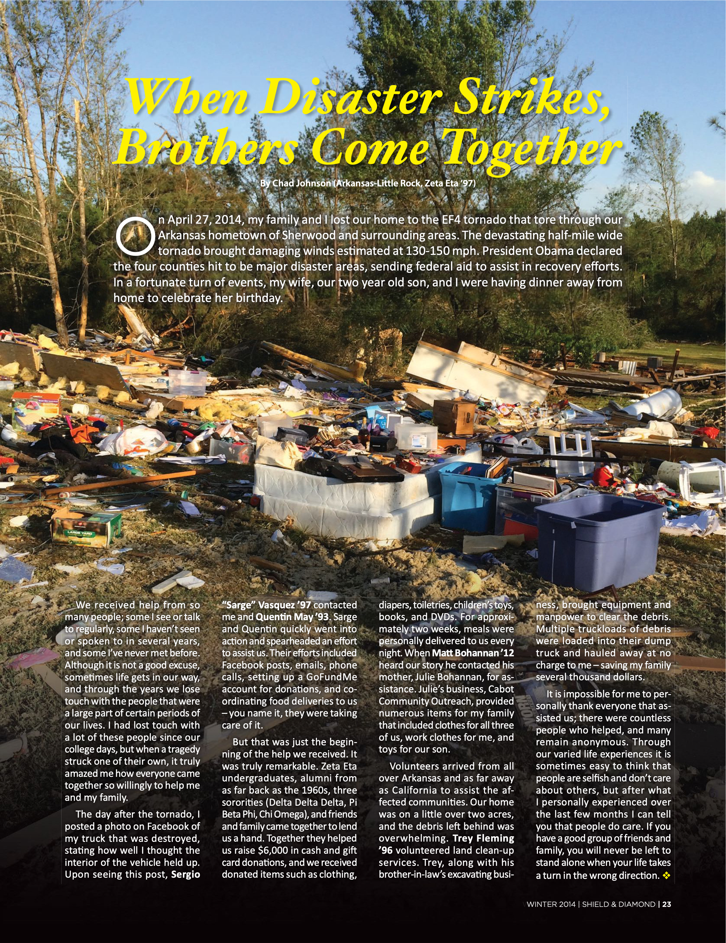 When Disaster Strikes, Brothers Come Together
